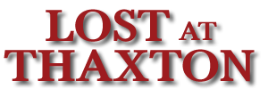 Lost At Thaxton